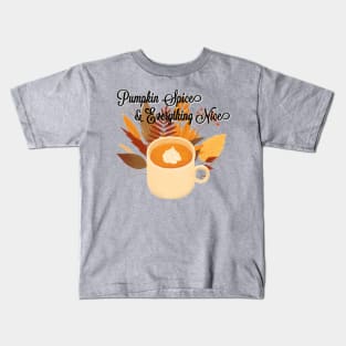 Pumpkin Spice & Everything Nice Kids T-Shirt